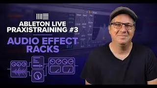 Ableton Live Hands-on Training #3 - Audio Effect Racks | Introduction with Nils Hoffmann
