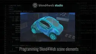 Blend4Web scene elements programming