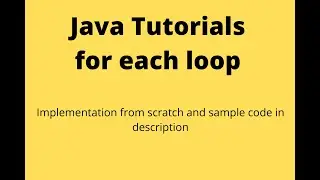 Java Tutorials || For each Loop || SDET || Automation Testing Guide ||