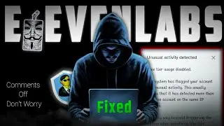 Unusual activity detected elevenlabs | elevenlabs problem | Elevenlabs unusual activity detected | 2