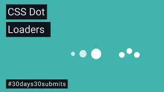 How To Create Simple CSS Dot Loaders