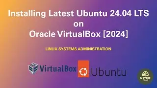 How to Install Latest Ubuntu 24.04 LTS on VirtualBox in Windows 11 [2024]