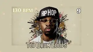 [FREE Top Drum Loops] 130 BPM Hip Hop 9 - Free Stock Full Drums, Samples, Loops, One Shots, Presets
