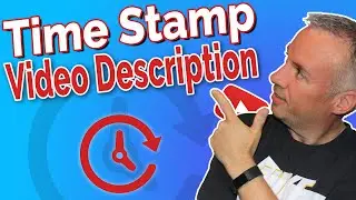 How to add Timestamps into YouTube Video Description in 2020 - add clickable shortcuts below Video