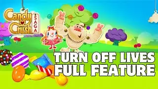 How to Turn Off Lives Full Feature on Candy Crush Saga? 2024 | Candy Crush
