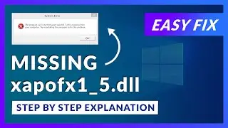 xapofx1_5.dll Missing Error | How to Fix | 2 Fixes | 2021