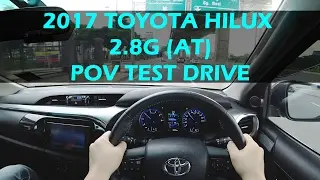 Toyota Hilux 2017 2.8G Turbo Diesel Malaysia POV Test Drive (POPULAR PICKUP TRUCK) 