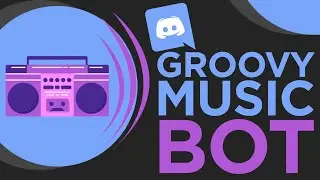 How to Get and Install Groovy Music Bot on Discord (Working 2020)