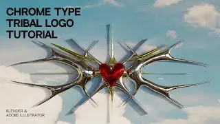 3D TRIBAL CHROME TYPE LOGO | ADOBE ILLUSTRATOR TO BLENDER TUTORIAL