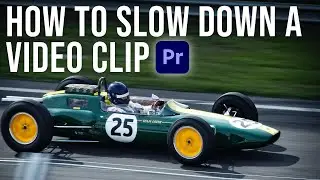 How To Slow Down A Clip In Premiere Pro