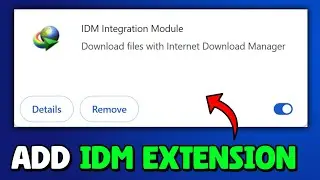 How To Add IDM Extension In Google Chrome (2025)