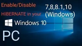 How to Enable Hibernate in windows 10/7/8