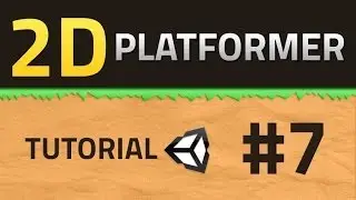 7. How to make a 2D Platformer - ANIMATION - Unity Tutorial