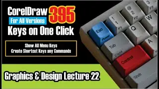 CorelDraw All Shortcuts Keys On One Click For All Versions | Graphic & Design Course Lecture 22