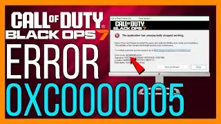 How to FIX Black Ops 7 The Application Has Unexpectedly Stopped Working 0xC0000005