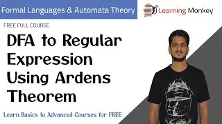 DFA to Regular Expression Using Ardens Theorem || Lesson 33 || Finite Automata || Learning Monkey ||