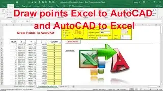 Export Coordinates from Excel to AutoCAD and  AutoCAD to Excel