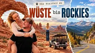 USA ROADTRIP Teil 2 – Von der Wüste Utahs bis in die Rocky Mountains