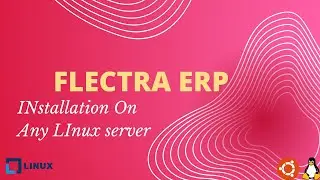 Flectra ERP Installation And Configuration On Linux