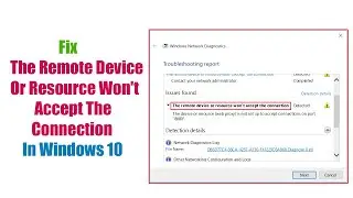 Fix The Remote Device Or Resource Won't Accept The Connection In Windows 10