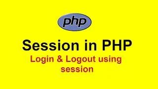 Session in PHP || Login & Logout system using session in PHP