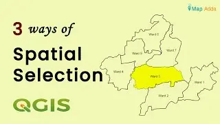 3 ways of spatial selection in QGIS ? | Spatial Selection | Map Adda