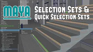 Maya: Everything You Need to Know & Use Selection Sets & Quick Selection Sets for Modeling Tutorial