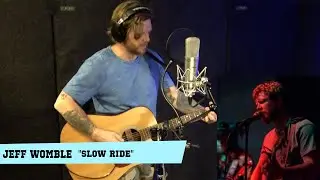 Jeff Womble "Slow Ride"