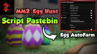 MURDER MYSTERY 2 Script Pastebin 2023 EASTER AUTO FARM EGG | MM2: Egg Hunt Update
