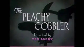 The Peachy Cobbler (1950) - Recreated Original Titles
