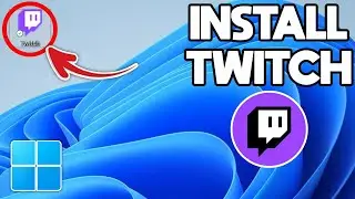 How to Install Twitch on PC or Laptop - Full Tutorial