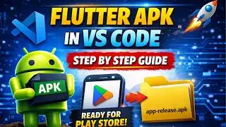 How to Generate APK File in Flutter Using VS Code (Step-by-Step Guide for Beginners 2026)