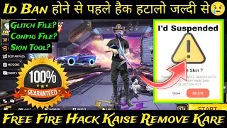 Free Fire Hack Kaise Remove Kare😢 | Free Fire Hack File Delete | FF Headshot Hack Config File Remove