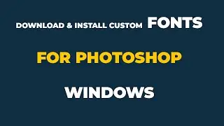 Custom Fonts for Adobe Photoshop and windows | Download & installation