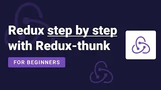 Redux step by step with Redux thunk