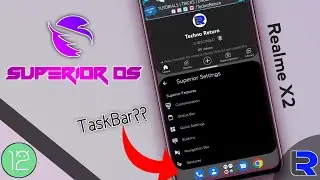SuperiorOS🔥Android 12.1 UnOfficial for Realme X2 | Detailed Review | New FP & Face Unlock, Task Bar