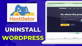 How To Uninstall WordPress From HostGator and Reinstall It