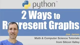 Python: 2 Ways to Represent GRAPHS