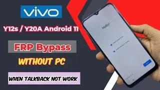 Vivo Y12s / Y20A  FRP Bypass Android 11 Without PC | When TalkBack Not Work 
