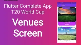 Complete Flutter T20 World Cup App Tutorial | Part 10 | Venue Screen |Read Local JSON in Flutter