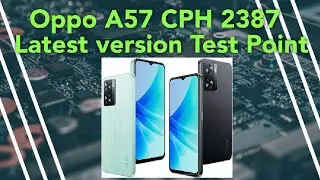Oppo A57 4G CPH 2387 Test Point latest version Android 12  All security 2023