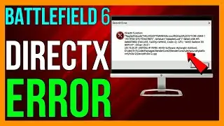 How to FIX Battlefield 6 DirectX Function Error
