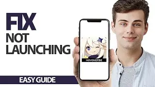 How To Fix Genshin Impact App Not Launching | Final Solution