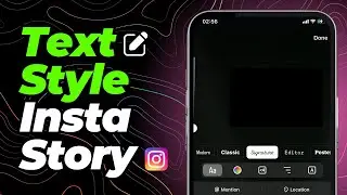 How to Change Text Style in Instagram Story