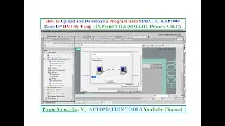 How to Upload and Download a Program from SIMATIC KTP1000 Basic DP HMI By Using TIA Portal V15.1?