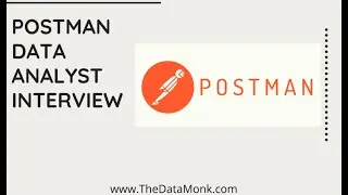 Postman Data Analyst Interview Questions | Part 7 | Crack Data Science interview | The Data Monk