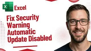 How To Fix Microsoft Excel Security Warning Automatic Update Of Links Has Been Disabled [2026 Guide]