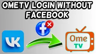 How to login OmeTV without Facebook | Ome TV login with VK
