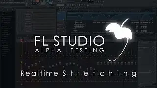 FL STUDIO Alpha | Real-time Stretching