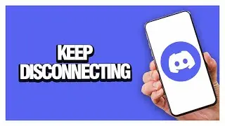 How To Fix Discord App Keep Disconnecting | Final Solution Working